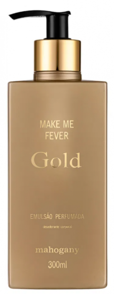 Make Me Fever Gold Hidratante Desodorante Corporal - 300ml - COD: 1532-38 - PL3-A1